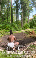 The Black Gardener's Guide
